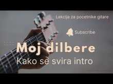 Embedded thumbnail for Kako se svira intro sevdalinke Moj dilbere - Lekcija za pocetnike 