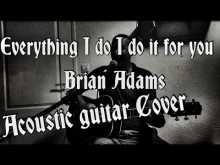 Embedded thumbnail for Everything I do I do it for you - Brian Adams - Acoustic guitar Cover