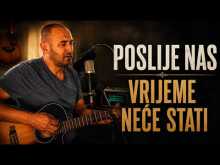 Embedded thumbnail for Poslije nas vrijeme neće stati | Acoustic Guitar Ballad