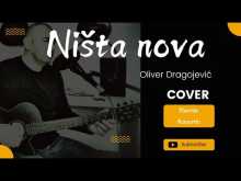 Embedded thumbnail for Nista nova Oliver Dragojevic Cover
