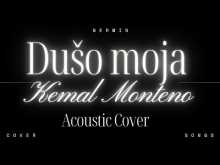 Embedded thumbnail for Duso moja - Kemal Monteno 